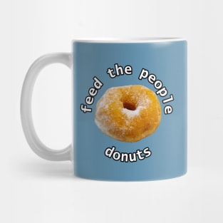 Feed the People Donuts Food Typography Mug